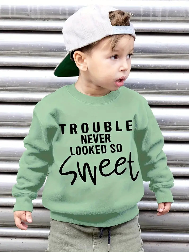 Trouble Never Looked so Sweet Sweatshirt