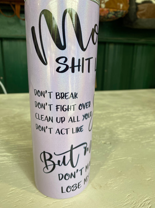 20 oz. Tumbler - Mom’s Shit List
